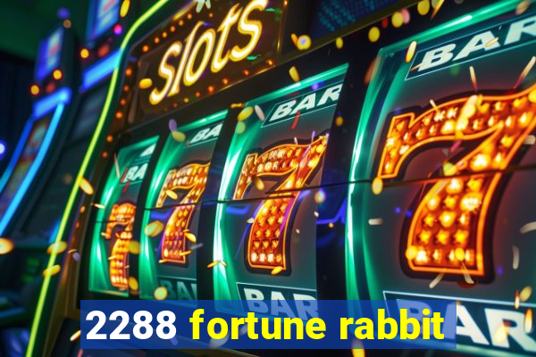 2288 fortune rabbit